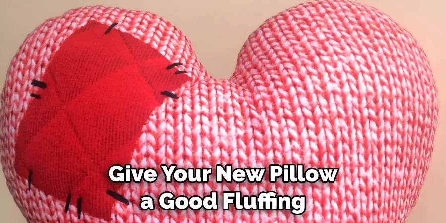 Give Your New Pillow a Good Fluffing