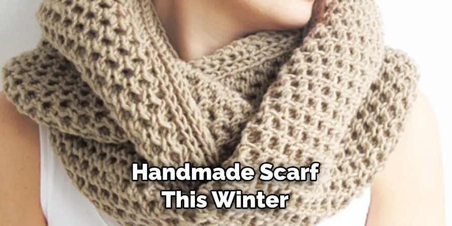 Handmade Scarf This Winter