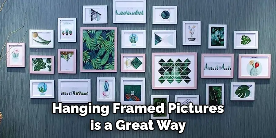 Hanging Framed Pictures is a Great Way