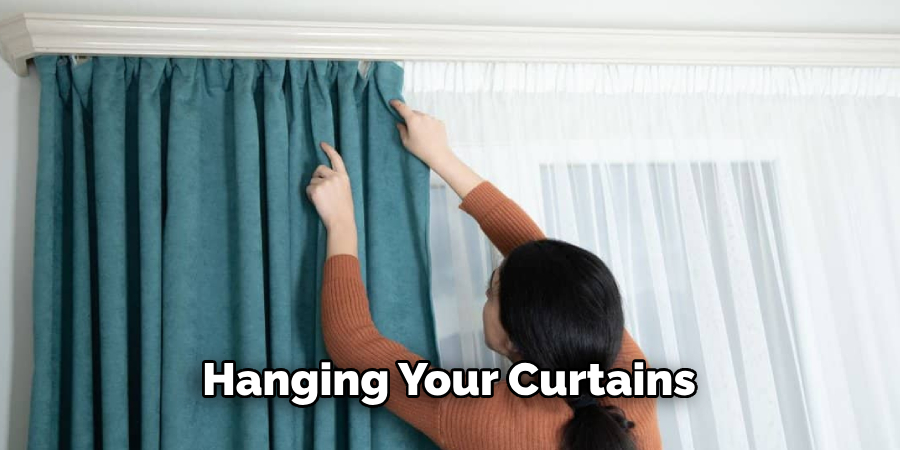 Hanging Your Curtains