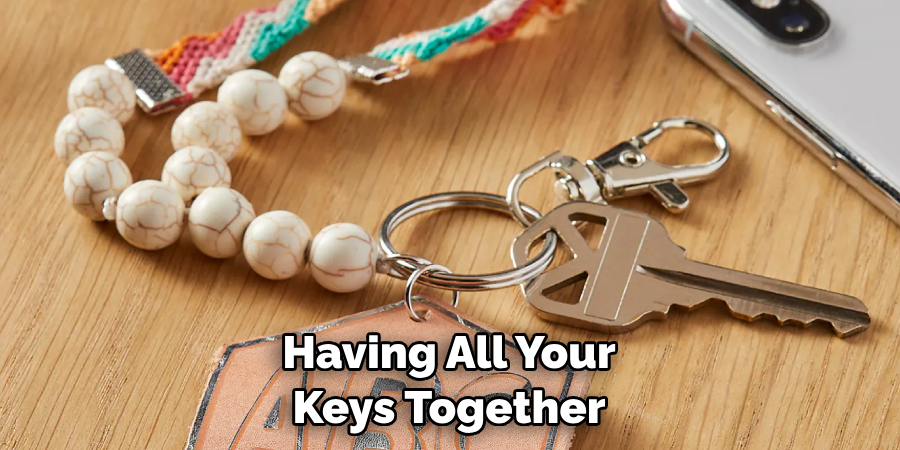 Having All Your Keys Together