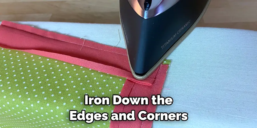 Iron Down the Edges and Corners
