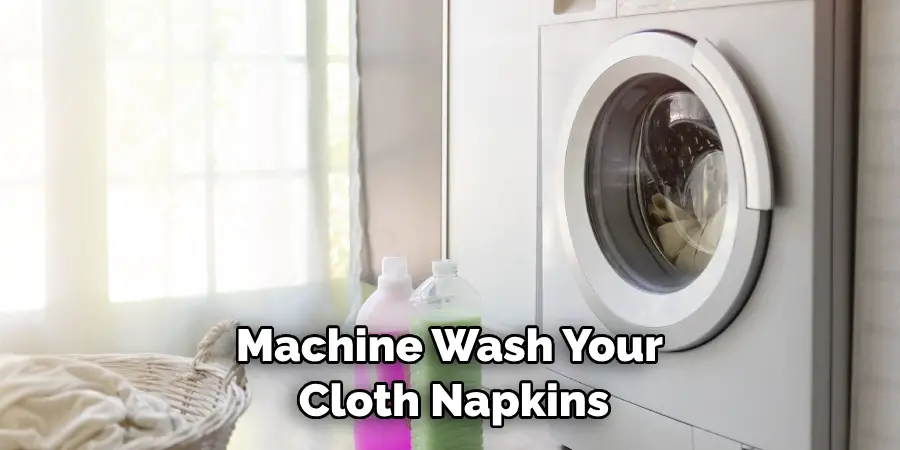 Machine Wash Your Cloth Napkins