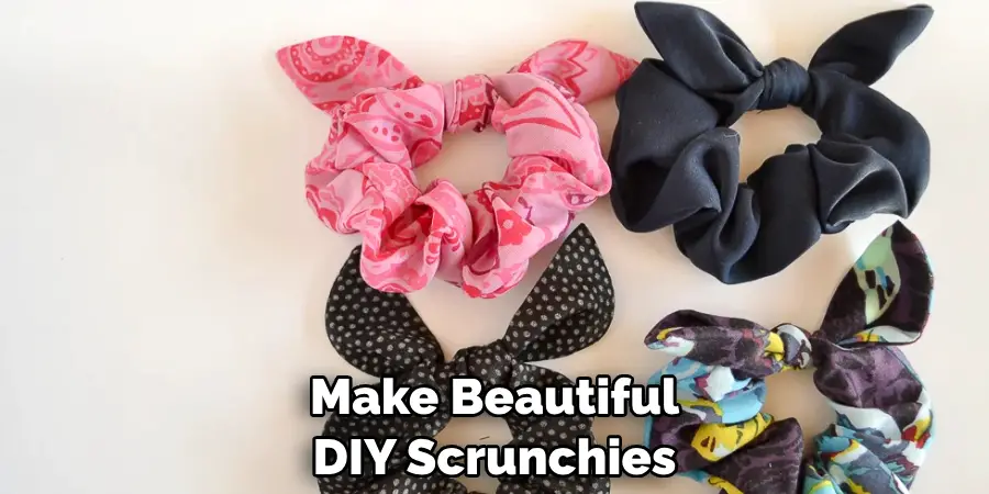 Make Beautiful DIY Scrunchies
