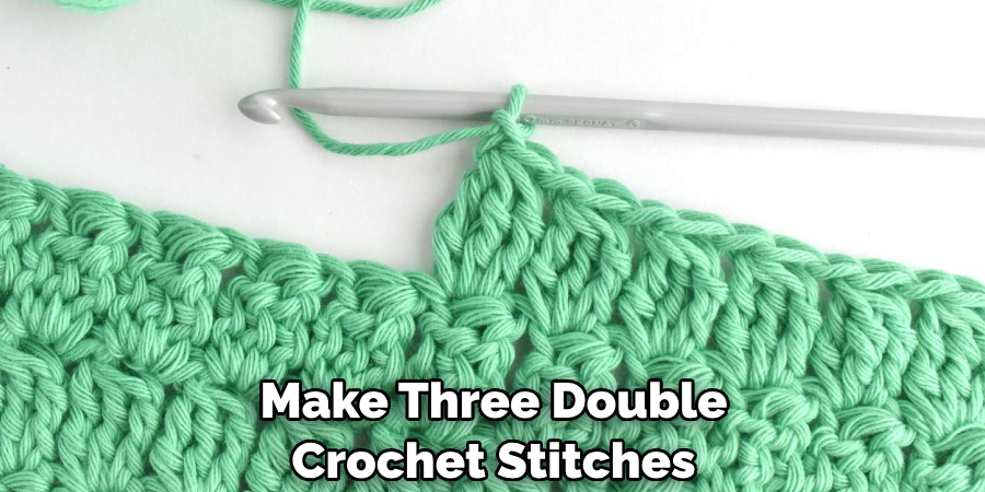 Make Three Double Crochet Stitches