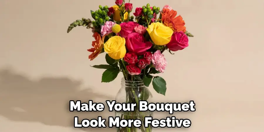 Make Your Bouquet Look More Festive