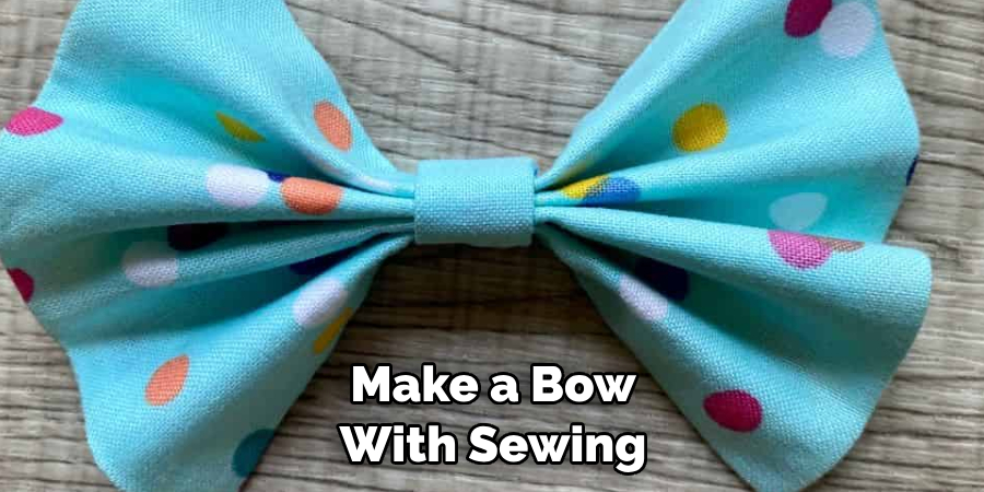 Make a Bow With Sewing