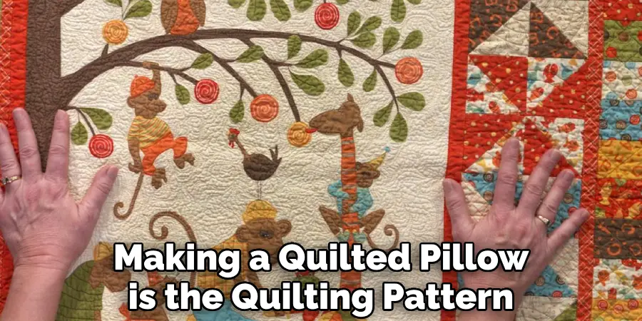 Making a Quilted Pillow is the Quilting Pattern