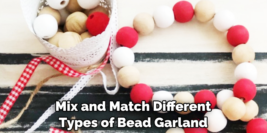 Mix and Match Different Types of Bead Garland