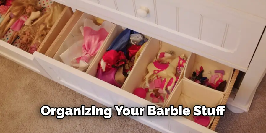 Organizing Your Barbie Stuff
