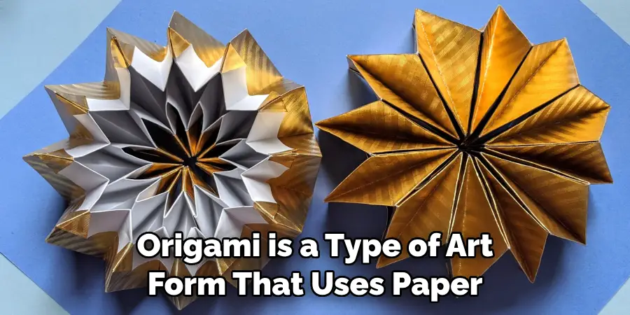 Origami is a Type of Art Form That Uses Paper