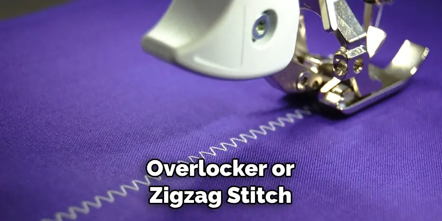 Overlocker or Zigzag Stitch