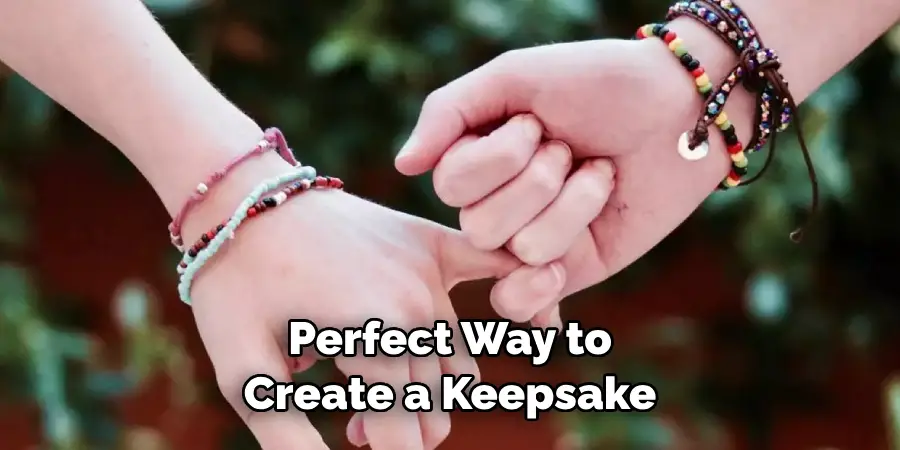 Perfect Way to Create a Keepsake