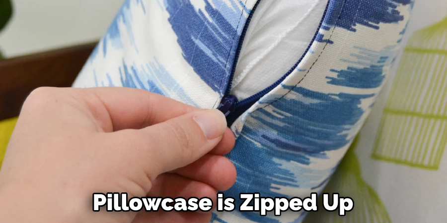 Pillowcase is Zipped Up