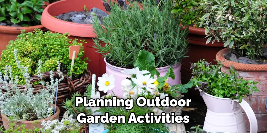 Planning Outdoor Garden Activities