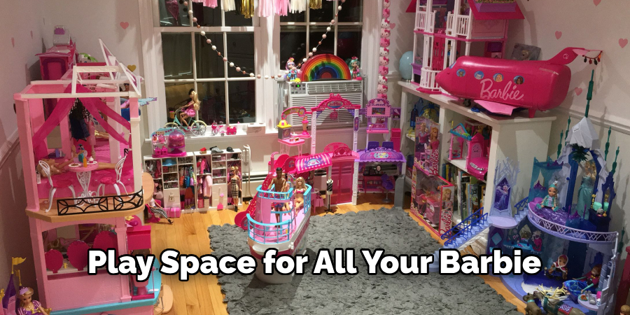 Play Space for All Your Barbie