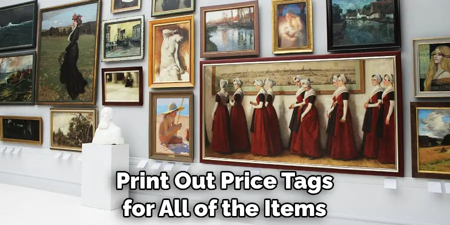 Print Out Price Tags for All of the Items