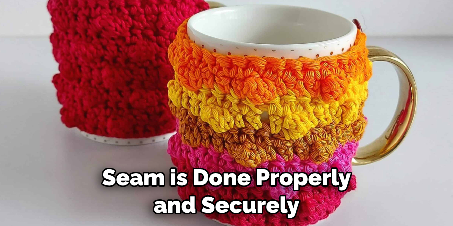 Seam is Done Properly and Securely