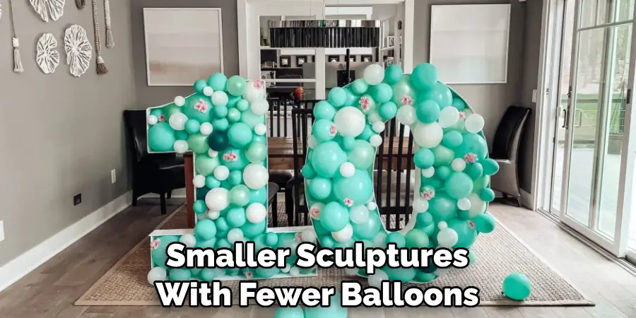 Smaller Sculptures With Fewer Balloons