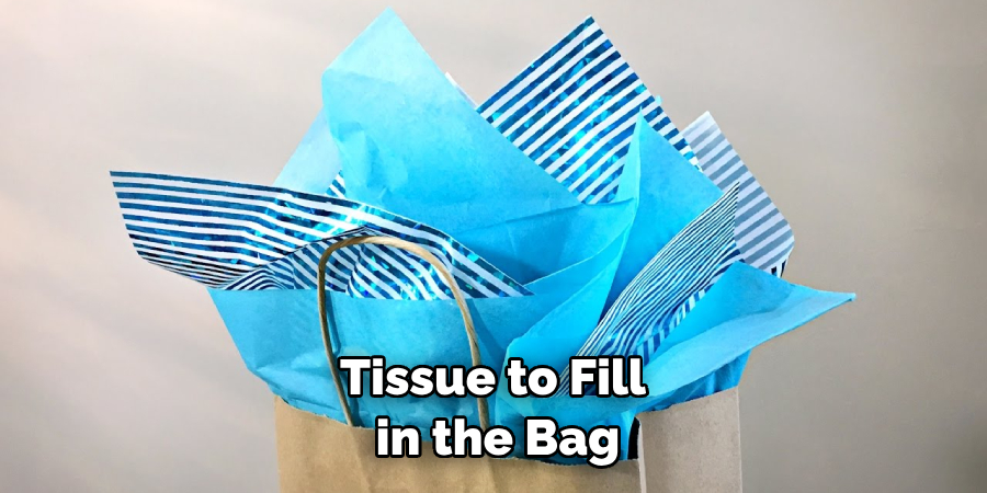Tissue to Fill in the Bag