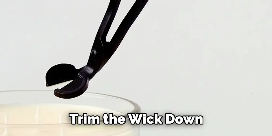Trim the Wick Down