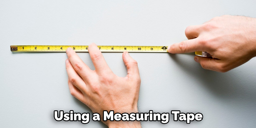 Using a Measuring Tape