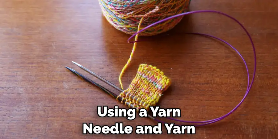 Using a Yarn Needle and Yarn