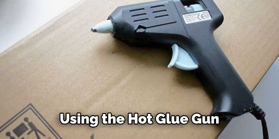 Using the Hot Glue Gun