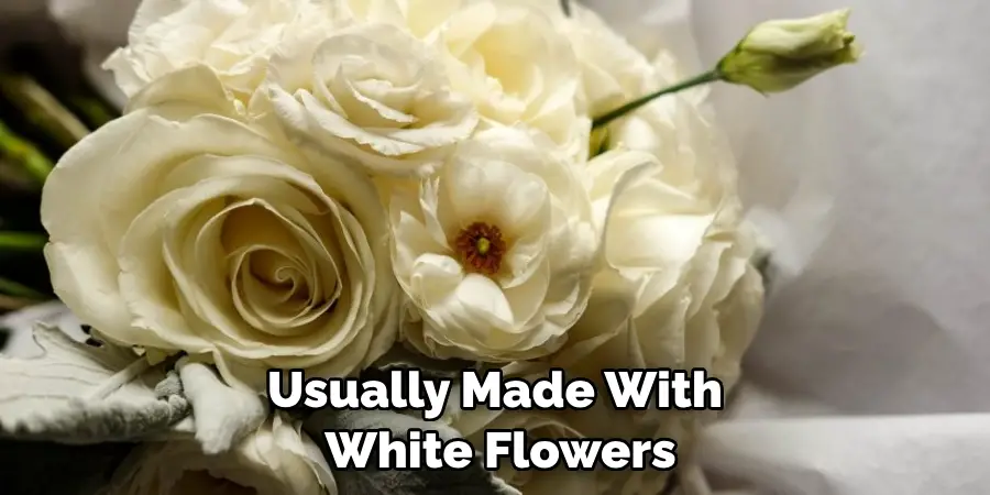 Usually Made With White Flowers