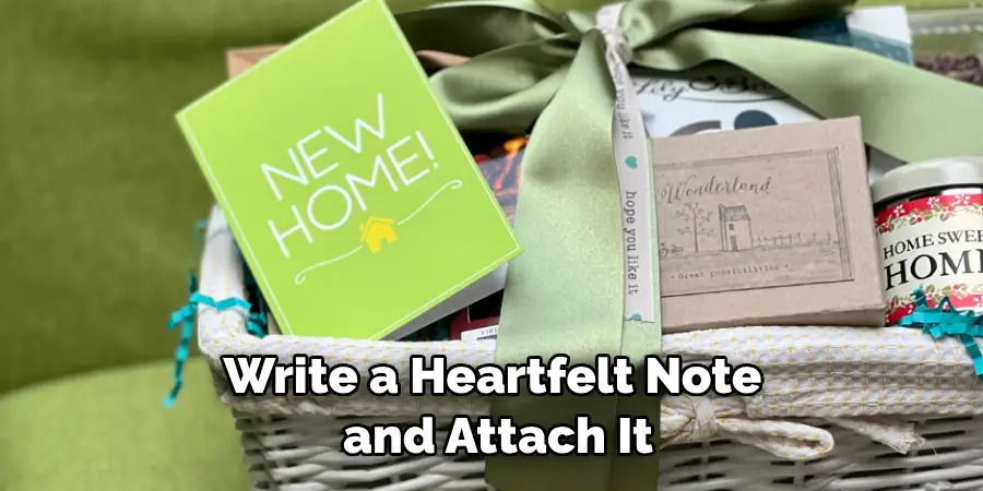 Write a Heartfelt Note and Attach It
