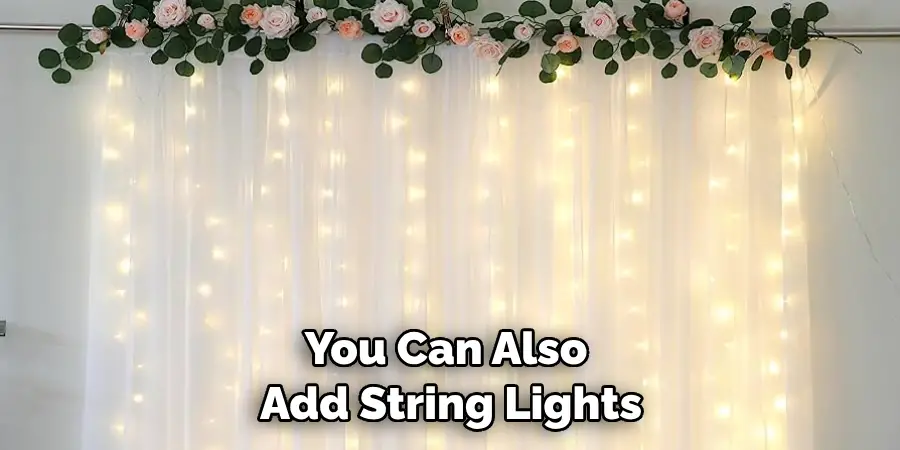 You Can Also Add String Lights