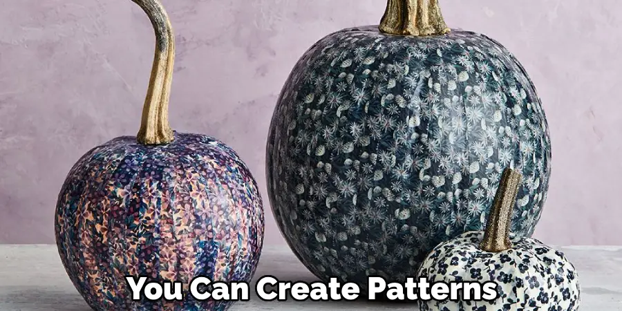 You Can Create Patterns