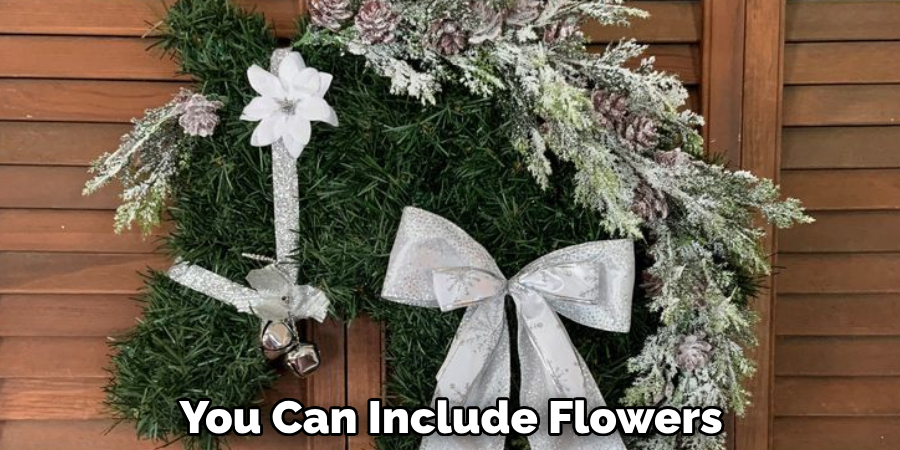 You Can Include Flowers