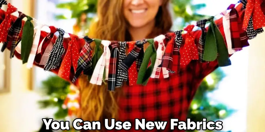 You Can Use New Fabrics