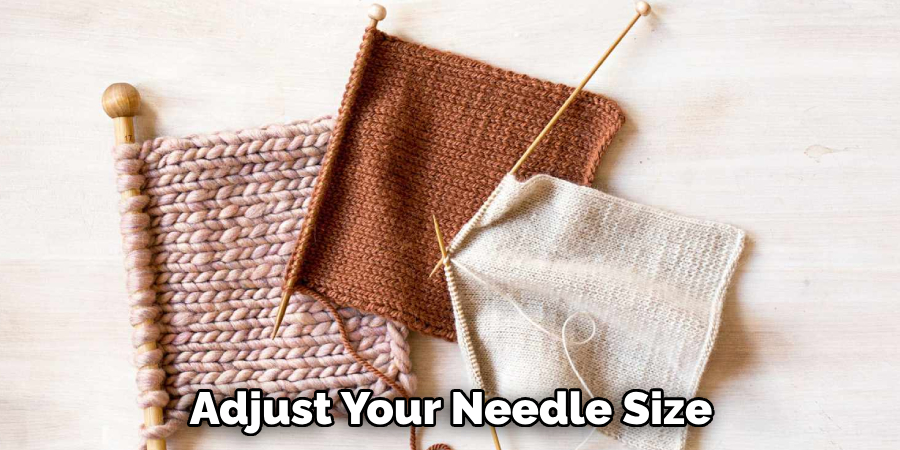 Adjust Your Needle Size