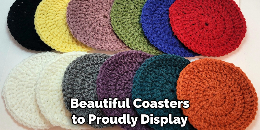 Beautiful Coasters to Proudly Display