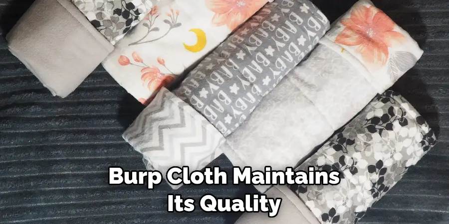 Burp Cloth Maintains Its Quality