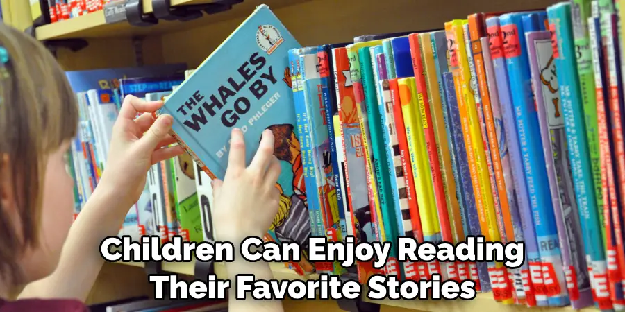 Children Can Enjoy Reading Their Favorite Stories