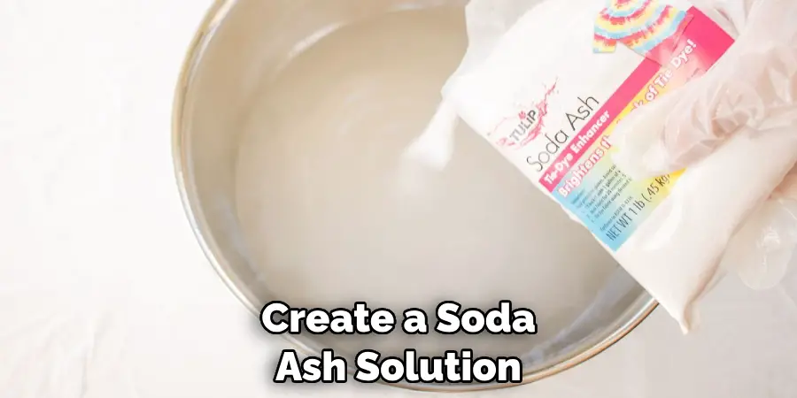 Create a Soda Ash Solution
