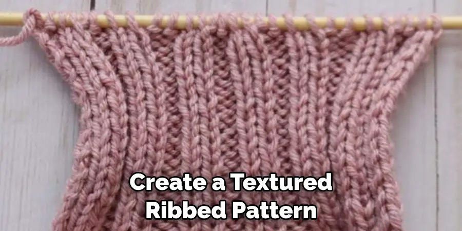 Create a Textured Ribbed Pattern