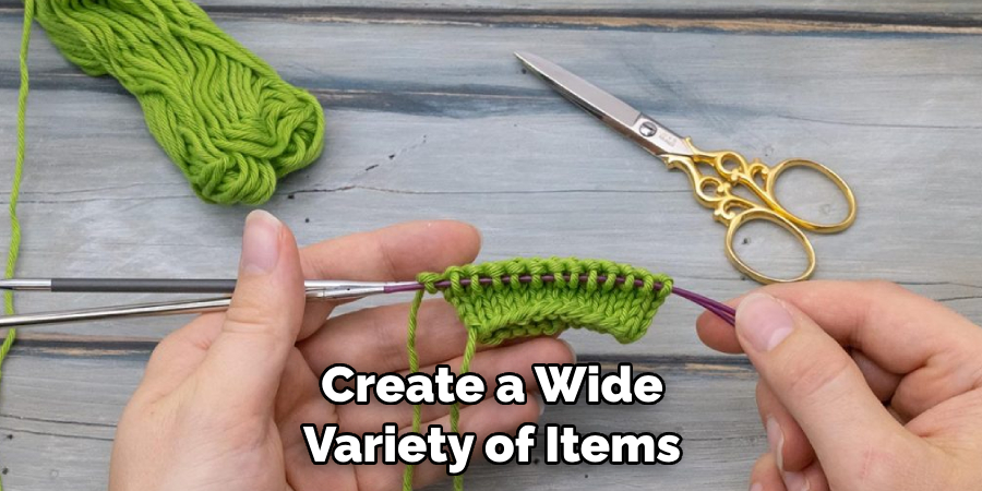 Create a Wide Variety of Items