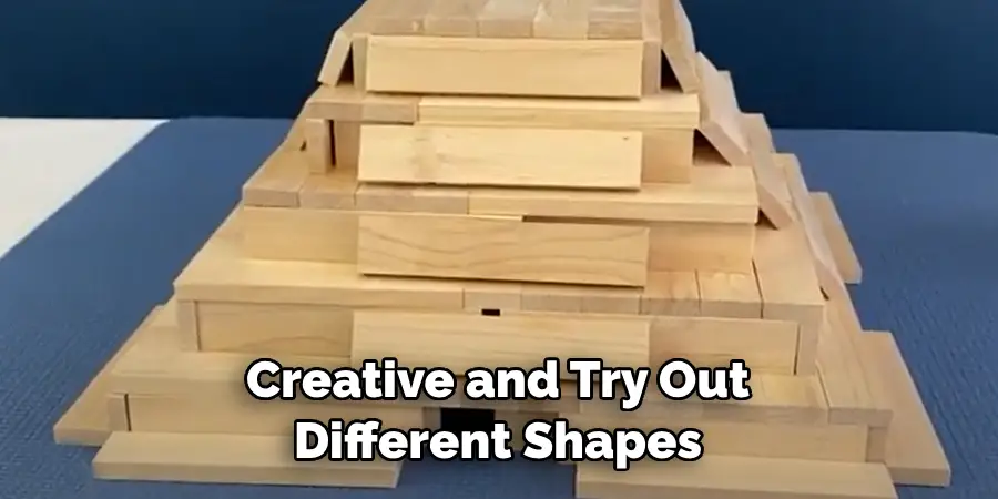 Creative and Try Out Different Shapes