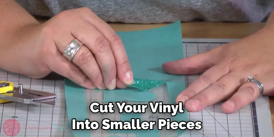 Cut Your Vinyl Into Smaller Pieces