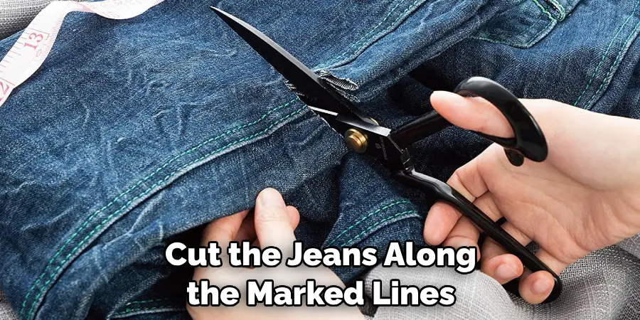 Cut the Jeans Along the Marked Lines