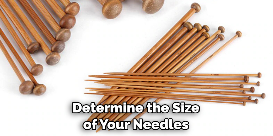 Determine the Size of Your Needles