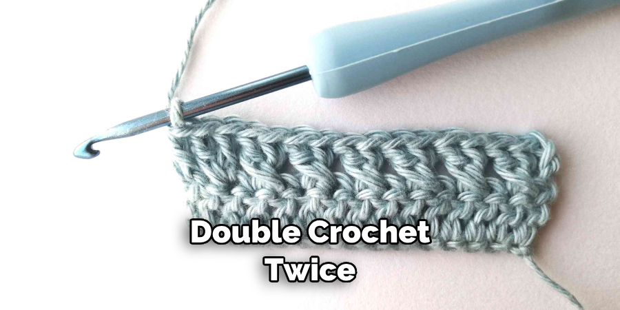 Double Crochet Twice