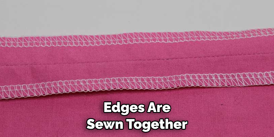 Edges Are Sewn Together