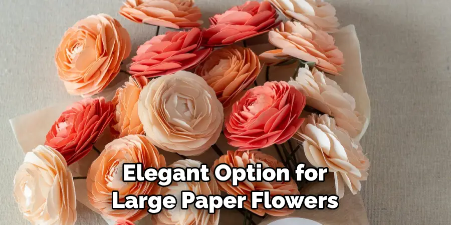 Elegant Option for Large Paper Flowers