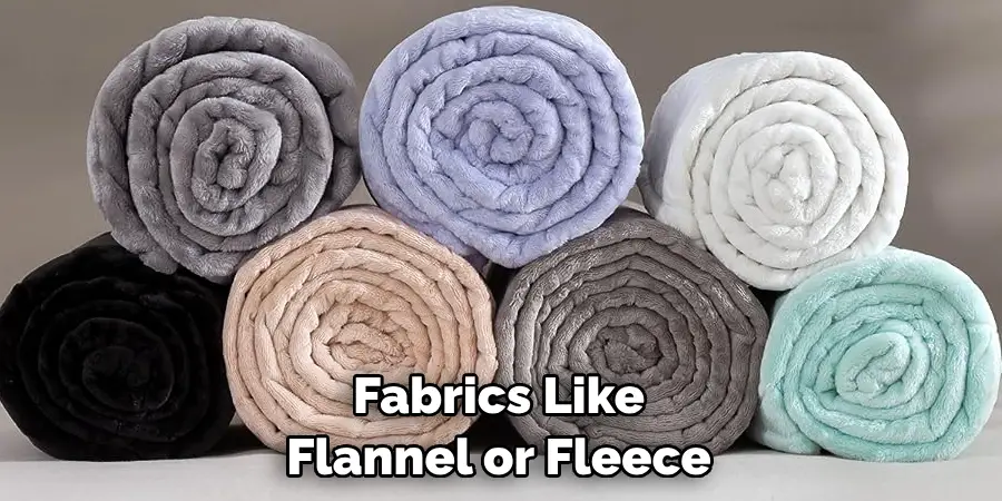 Fabrics Like Flannel or Fleece