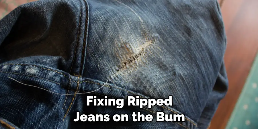 Fixing Ripped Jeans on the Bum